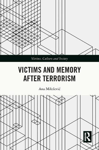 Victims and Memory After Terrorism.