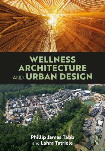 Wellness Architecture and Urban Design.