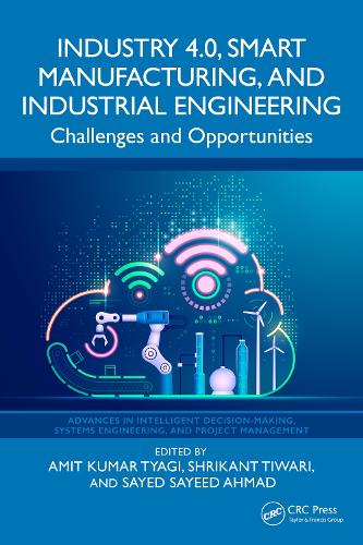 Industry 4.0, Smart Manufacturing, and Industrial Engineering: Challenges and Opportunities.
