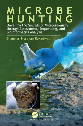 Microbe Hunting: Unveiling the Secrets of Microorganisms through Assessment, Sequencing, and Bioinformatics Analysis.