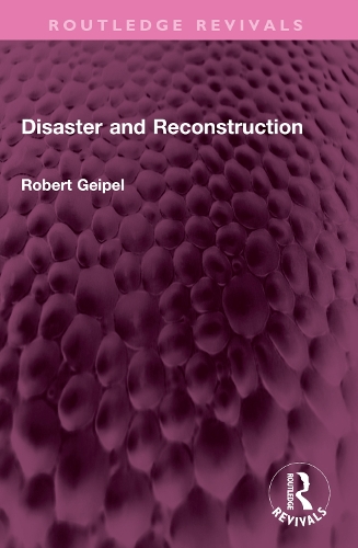 Disaster and Reconstruction.