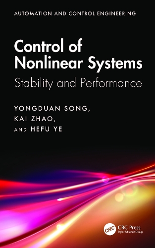 Control of Nonlinear Systems: Stability and Performance.