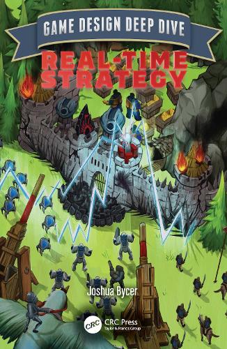 Game Design Deep Dive: Real-Time Strategy.