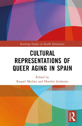 Cultural Representations of Queer Aging in Spain.
