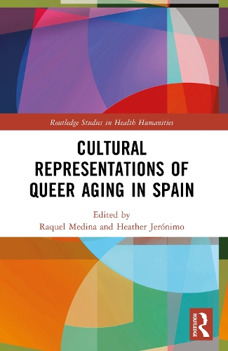 Cultural Representations of Queer Aging in Spain.
