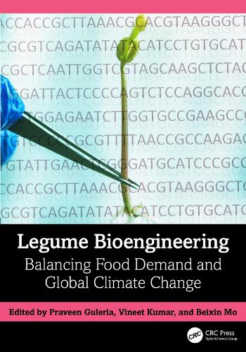 Legume Bioengineering: Balancing Food Demand and Global Climate Change.