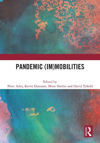 Pandemic (Im)mobilties.