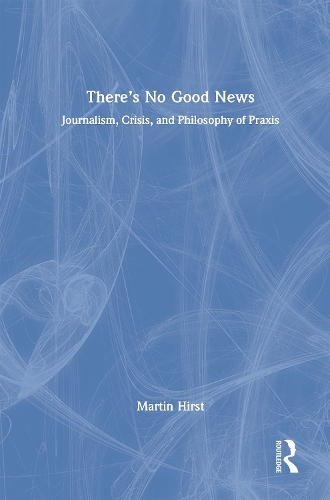 There's No Good News