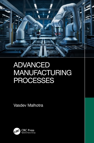 Advanced Manufacturing Processes.