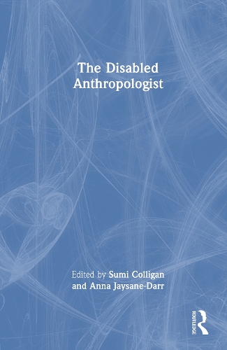 The Disabled Anthropologist.