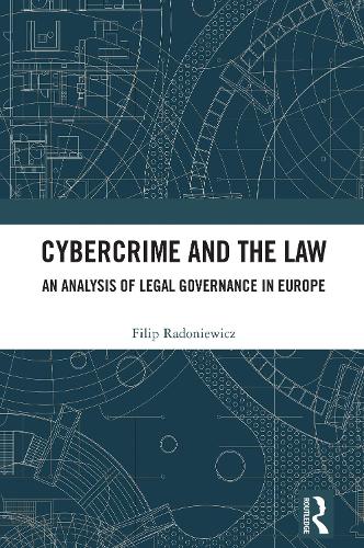 Cybercrime and the Law: An Analysis of Legal Governance in Europe.