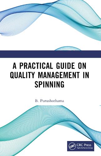 A Practical Guide on Quality Management in Spinning.