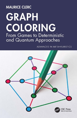 Graph Coloring: From Games to Deterministic and Quantum Approaches.