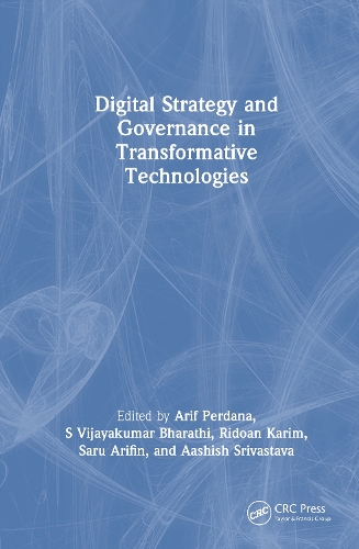 Digital Strategy and Governance in Transformative Technologies.