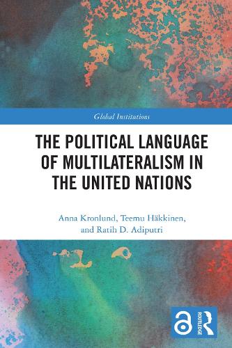 The Political Language of Multilateralism in the United Nations.