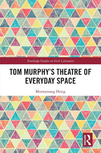 Tom Murphy's Theatre of Everyday Space.