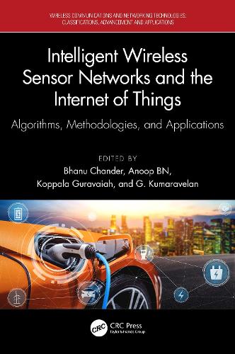 Intelligent Wireless Sensor Networks and the Internet of Things: Algorithms, Methodologies, and Applications.