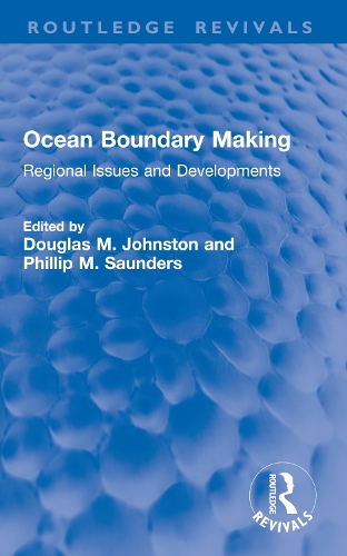 Ocean Boundary Making: Regional Issues and Developments.