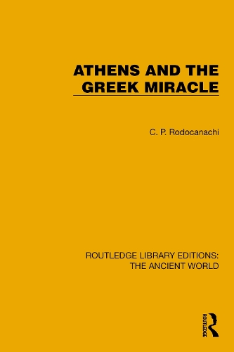 Athens and the Greek Miracle.