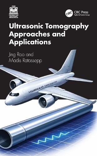 Ultrasonic Tomography Approaches and Applications.