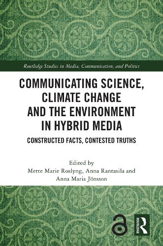 Communicating Science, Climate Change and the Environment in Hybrid Media