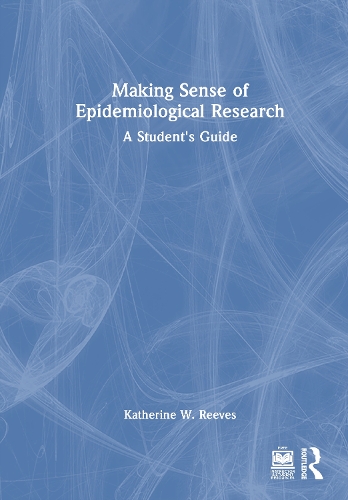 Making Sense of Epidemiological Research: A Student's Guide.