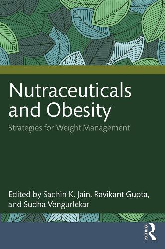 Nutraceuticals and Obesity: Strategies for Weight Management.