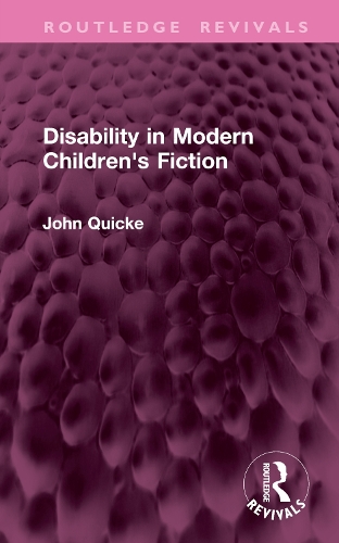 Disability in Modern Children's Fiction.