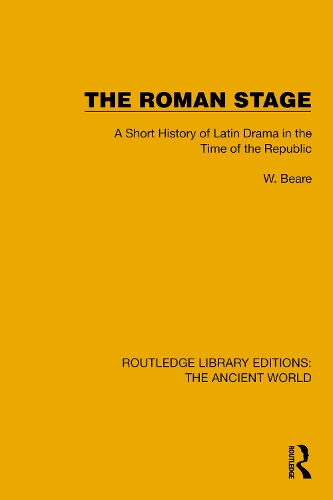 The Roman Stage: A Short History of Latin Drama in the Time of the Republic.