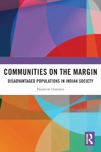 Communities on the Margin: Disadvantaged Populations in Indian Society.