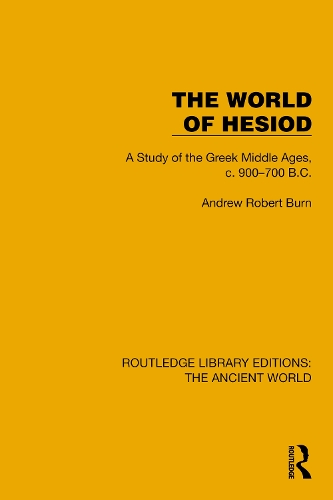 The World of Hesiod: A Study of the Greek Middle Ages, c. 900-700 B.C..