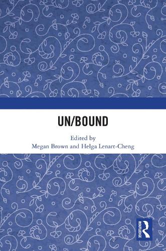 Un/Bound.