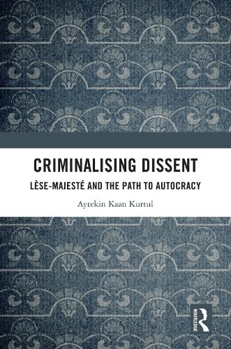 Criminalising Dissent