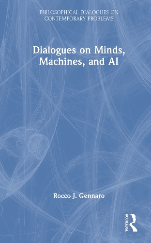 Dialogues on Minds, Machines, and AI.