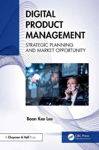 Digital Product Management: Strategic Planning and Market Opportunity.
