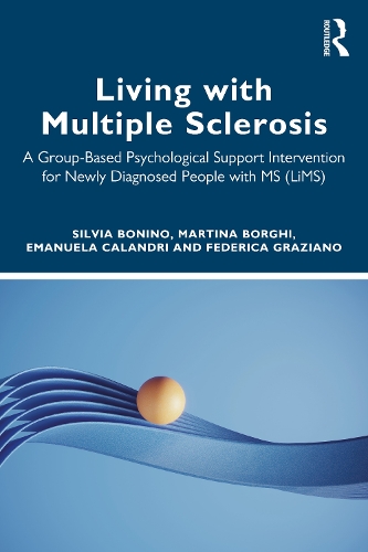 Living with Multiple Sclerosis: A Group-Based Psychological Support Intervention for Newly Diagnosed People with MS (LiMS).