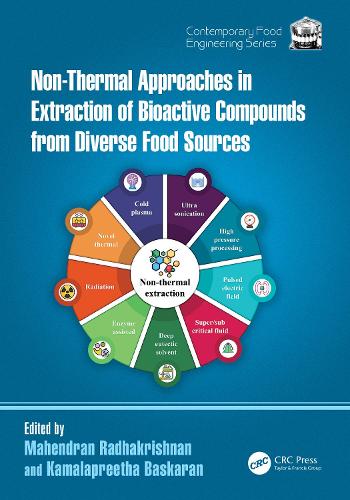 Non-Thermal Approaches in Extraction of Bioactive Compounds from Diverse Food Sources.