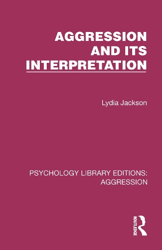 Aggression and its Interpretation.