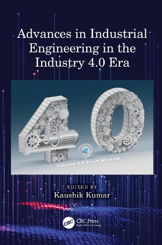 Advances in Industrial Engineering in the Industry 4.0 Era.