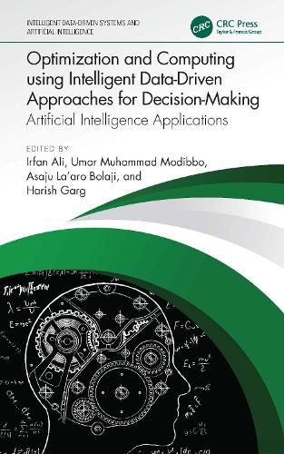 Optimization and Computing using Intelligent Data-Driven Approaches for Decision-Making: Artificial Intelligence Applications.