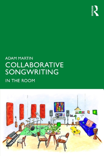 Collaborative Songwriting: In the Room.