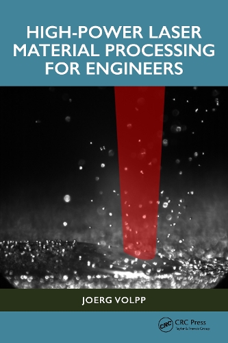 High-Power Laser Material Processing for Engineers.