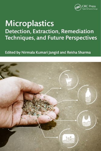 Microplastics: Detection, Extraction, Remediation Techniques, and Future Perspectives.