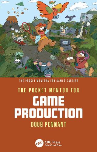 The Pocket Mentor for Game Production.