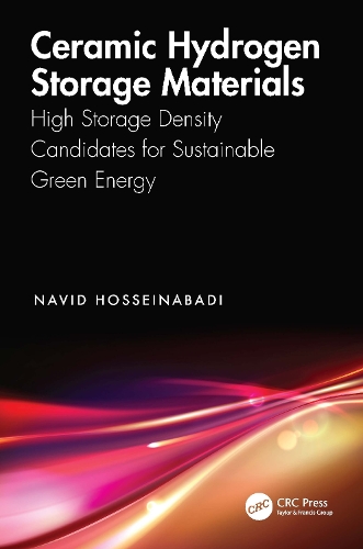 Ceramic Hydrogen Storage Materials: High Storage Density Candidates for Sustainable Green Energy.