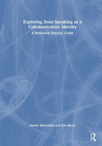 Exploring Semi-Speaking as a Communication Identity