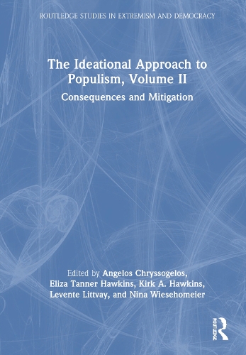 The Ideational Approach to Populism. Volume II