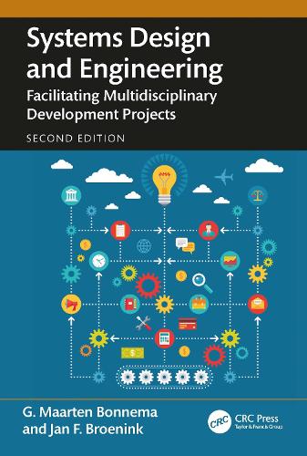 Systems Design and Engineering: Facilitating Multidisciplinary Development Projects. 2nd edition