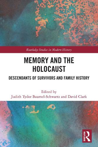 Memory and the Holocaust: Descendants of Survivors and Family History.
