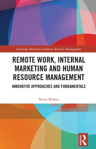Remote Work, Internal Marketing and Human Resource Management: Innovative Approaches and Fundamentals.